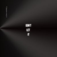 Don't Let It by Lydia Harrell