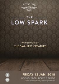 The Low Spark & The smallest Creature