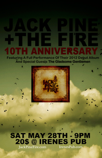 Jack Pine and The Fire 10th Anniversary!