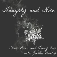 Naughty & Nice by Shari Dunn and Jonny Kerr