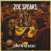 Drop In The Bucket by Zoe Speaks