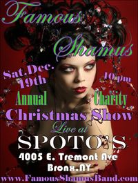 FAMOUS SHAMUS ANNUAL CHRISTMAS SHOW for CHARITY!