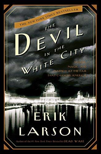 The Devil in the White City by Erik Lawson

