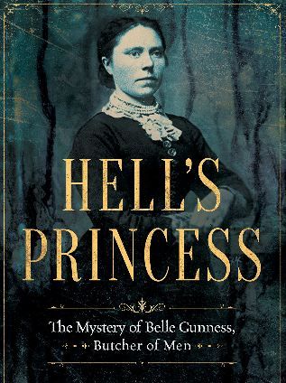 Hell's Princess by Harold Schechter
