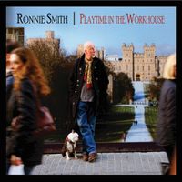 Playtime In The Workhouse by Ronnie Smith (NoTom Records)