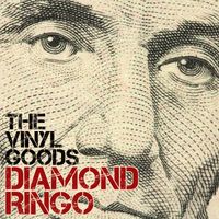 Diamond Ringo by The Vinyl Goods