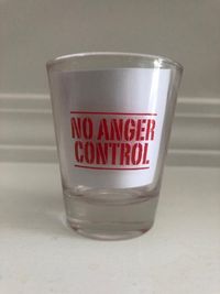 New No Anger Control Shot Glass