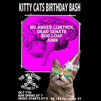 Kitty Cats Birthday Bash featuring NAC, Bog Loaf, Dead Senate, and Junk