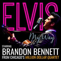 Brandon Bennett’s - Elvis My Way