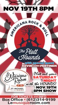 The Plott Hounds with special guest Kevin James Pertinen