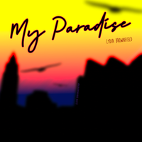 My Paradise by Lydia Brownfield
