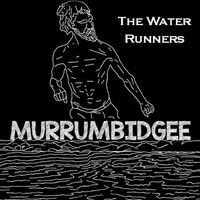 Murrumbidgee by The Water Runners