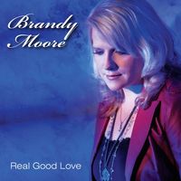 Real Good Love by Brandy Moore