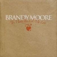 To Make You Feel My Love by Brandy Moore