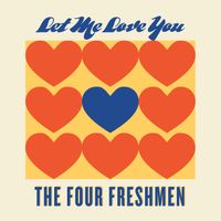 Let Me Love You by The Four Freshmen