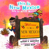This Is New Mexico/Esto Es Nuevo México