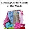 *NEW* Cleaning Out The Closets Of Our Minds (1 CD)