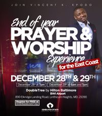 END OF YEAR PRAYER & WORSHIP EXPERIENCE-EAST COAST