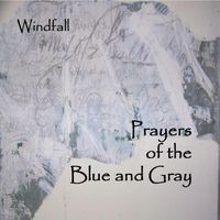 Prayers of the Blue and Gray by Char Seawell/Windfall