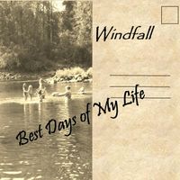 Best Days of My LIfe by Char Seawell/Windfall