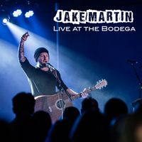 Live at The Bodega by Jake Martin