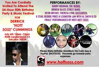 24HR 50TH BIRTHDAY PARTY And MUSIC FESTIVAL For Derrick "Hott Soss" Cummings 