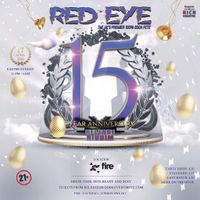 Red Eye - 15 Year Anniversary