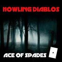 Ace Of Spades-SINGLE by Howling Diablos