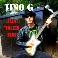 Flint 'Talkin' Blues by Tino G