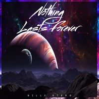 Nothing Lasts Forever - remix by Billy Sterg