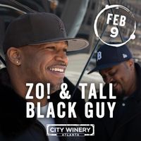 Zo! & Tall Black Guy