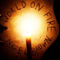World On Fire by Nigel Brown
