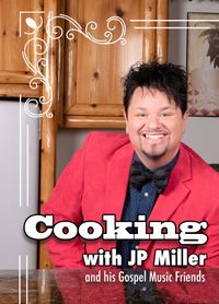 Cooking with JP Miller Cookbook