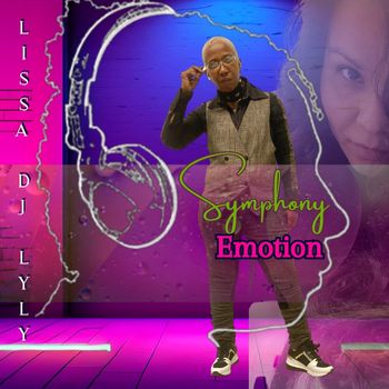 Symphony Emotion- Lissa DJ LyLy
