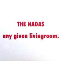 any given living room. (DIGITAL DOWNLOAD) by The Nadas