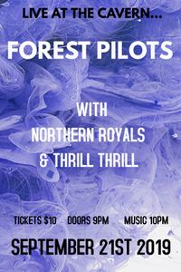 Forest Pilots w) Northern Royals & Thrill Thrill