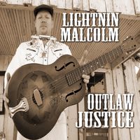 Outlaw Justice by Lightnin Malcolm