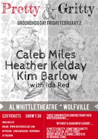 CANCELLED! Pretty and Gritty - A night with Caleb Miles Heather Kelday and Kim Barlow with Ida Red 