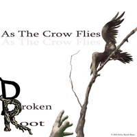 As the Crow flies by Broken Root