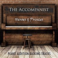 Heroes And Princes by The Accompanist