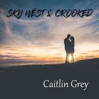 Sky West & Crooked by Caitlin Grey 