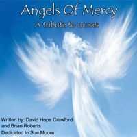 Angels Of Mercy by David Hope Crawford/Brian Roberts