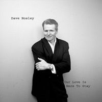 The Songs of Frank Sinatra, Tony Bennett, Mel Torme, and George Gershwin by Diamond Dave Hosley