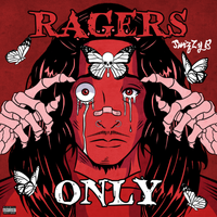 RAGERS ONLY - EP by SwizZy B