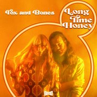 Long Time Honey by Fox and Bones