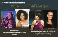 J.Pittman Presents 4 Women & All That Jazz