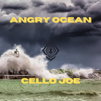 Angry Ocean by Cello Joe 