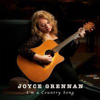 I'm a Country Song by Joyce Grennan