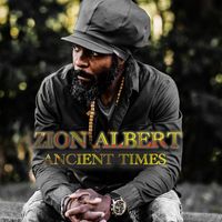 Ancient Times by Zion Albert