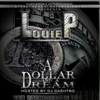 A Dollar & A Dream by Louie P